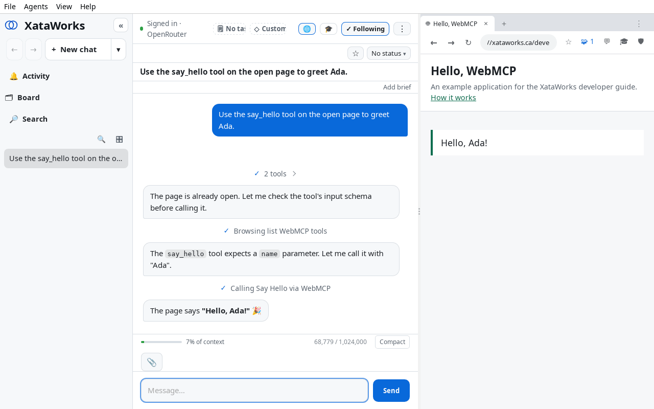 The XataWorks window. The chat shows the request, a folded line reading 2 tools, a line reading Browsing list WebMCP tools, the agent noting that say_hello expects a name parameter, a line reading Calling Say Hello via WebMCP, and the reply: The page says &ldquo;Hello, Ada!&rdquo;. The browser panel on the right shows the Hello, WebMCP page, whose status line now reads Hello, Ada!